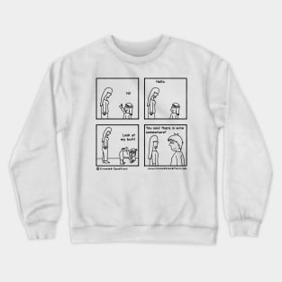 I need a drink Crewneck Sweatshirt